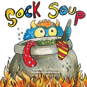 Sock Soup de Cheryl Fountain