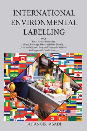 International Environmental Labelling Vol.1 Food de Jahangir Asadi