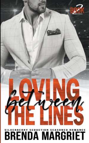 Loving Between the Lines de Brenda Margriet