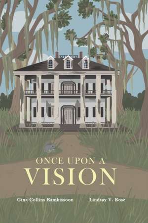 Once Upon a Vision de Lindsay V. Rose