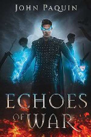 Echoes of War de John Paquin