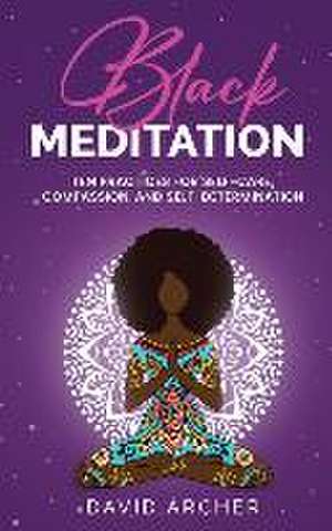 Black Meditation de David Archer