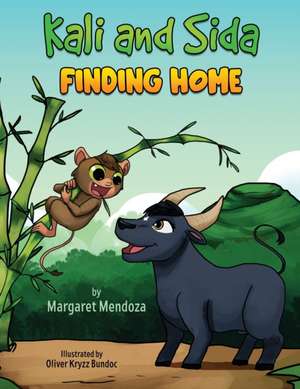 Kali and Sida Finding Home de Margaret Mendoza