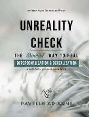 Unreality Check de Ravelle Arianne