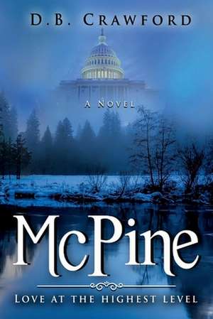 McPine: Love at the Highest Level de D. B. Crawford