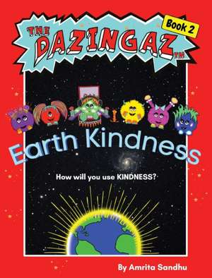 Earth Kindness de Amrita Sandhu