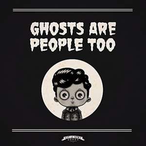 Ghosts Are People Too de Peter Ricq