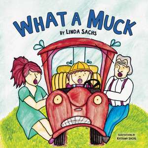 What a Muck de Linda Sachs