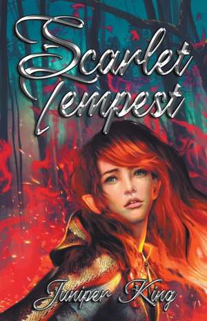 Scarlet Tempest de Juniper King