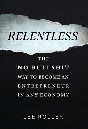 Relentless de Lee Roller