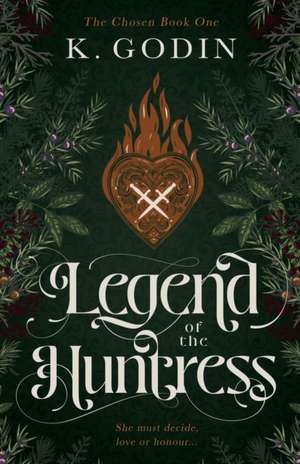 Legend of the Huntress de K. Godin