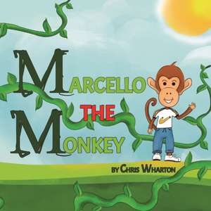 Marcello the Monkey de Chris Wharton