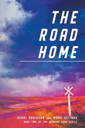 The Road Home de Kerri Davidson