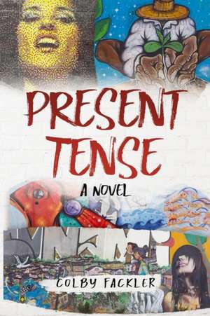 Fackler, C: PRESENT TENSE