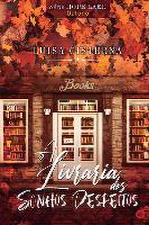 A Livraria dos Sonhos Desfeitos de Luisa Cisterna