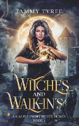 Witches & Walk-Ins de Tammy Tyree