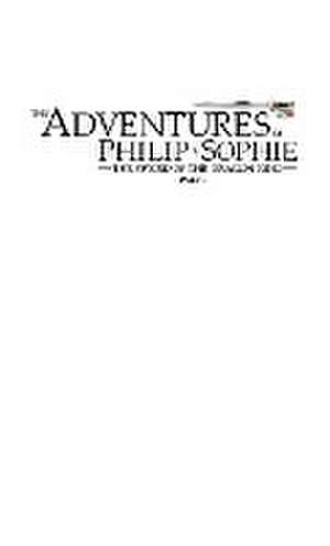 The Adventures of Philip and Sophie de Drew Eldridge