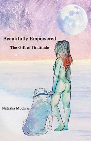 Beautifully Empowered de Natasha Mochrie