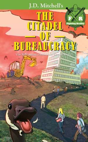 The Citadel of Bureaucracy de J. D. Mitchell