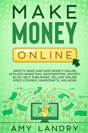 Make Money Online de Amy Landry