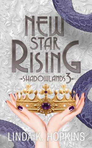 New Star Rising de Linda K. Hopkins