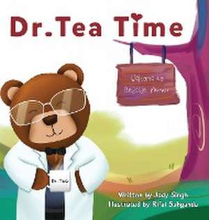 Dr. Tea Time de Jody Singh