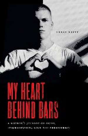 My Heart Behind Bars de Lorri Britt