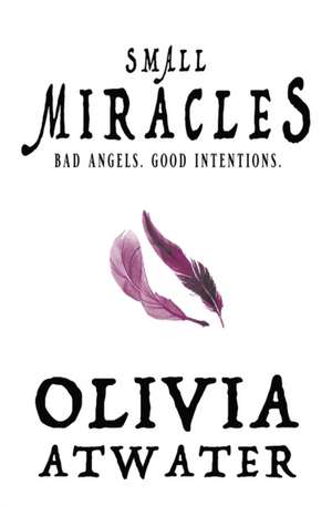 Small Miracles de Olivia Atwater