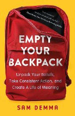 Empty Your Backpack de Sam Demma