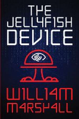 The Jellyfish Device de William Marshall