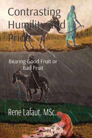 Contrasting Humility and Pride de Rene Lafaut