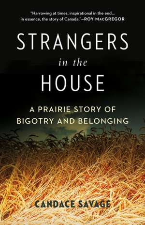 Strangers in the House de Candace Savage