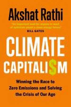 Climate Capitalism de Akshat Rathi