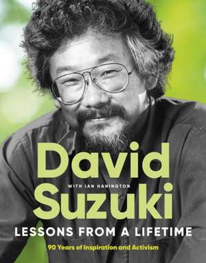 Lessons From a Lifetime de David Suzuki