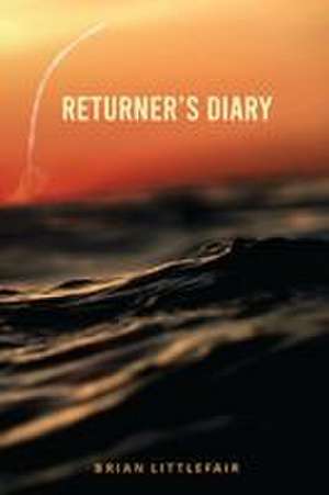 Returner's Diary de Brian Littlefair