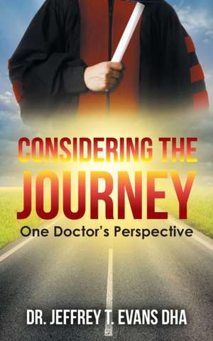 Considering the Journey de Jeffrey Evans