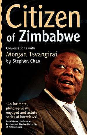 Citizen of Zimbabwe de Stephen Chan