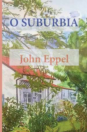 O Suburbia de John Eppel