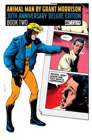 Animal Man by Grant Morrison 30th Anniversary Deluxe Edition Book Two de Grant Morrison