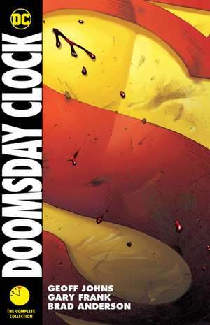 Doomsday Clock: The Complete Collection de Geoff Johns