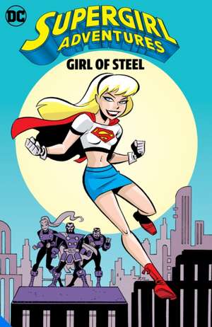 Supergirl Adventures: Girl of Steel de Various