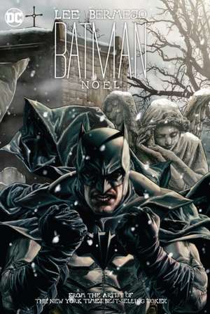 Batman: Noel de Lee Bermejo