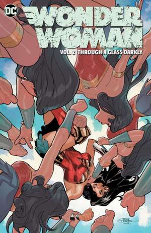 Wonder Woman Vol. 2: Through A Glass Darkly de Becky Cloonan