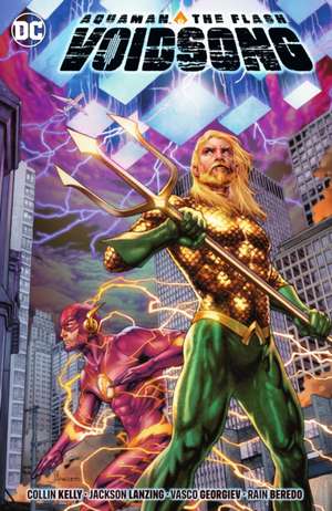 Aquaman & The Flash: Voidsong de Collin Kelly