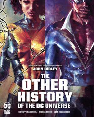 The Other History of the DC Universe de John Ridley