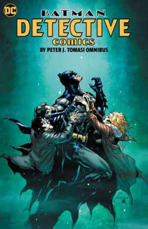 Batman: Detective Comics by Peter J. Tomasi Omnibus de Doug Mahnke