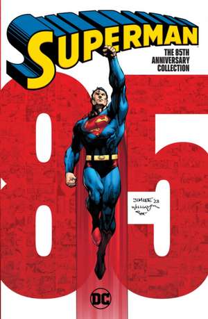 Superman: The 85th Anniversary Collection de Curt Swan