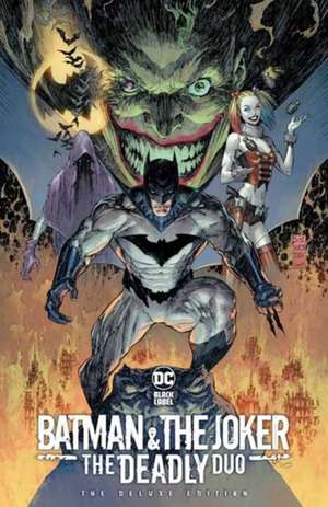 Batman & The Joker: The Deadly Duo: The Deluxe Edition de Marc Silvestri