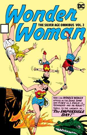 Wonder Woman: The Silver Age Omnibus Vol. 2 de Bob Kanigher