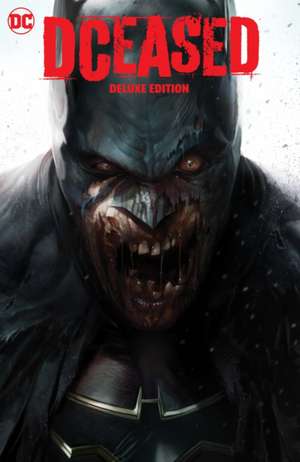 DCeased: The Deluxe Edition de Tom Taylor